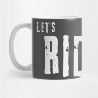 Let's Ride Mug